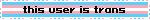 this user is trans